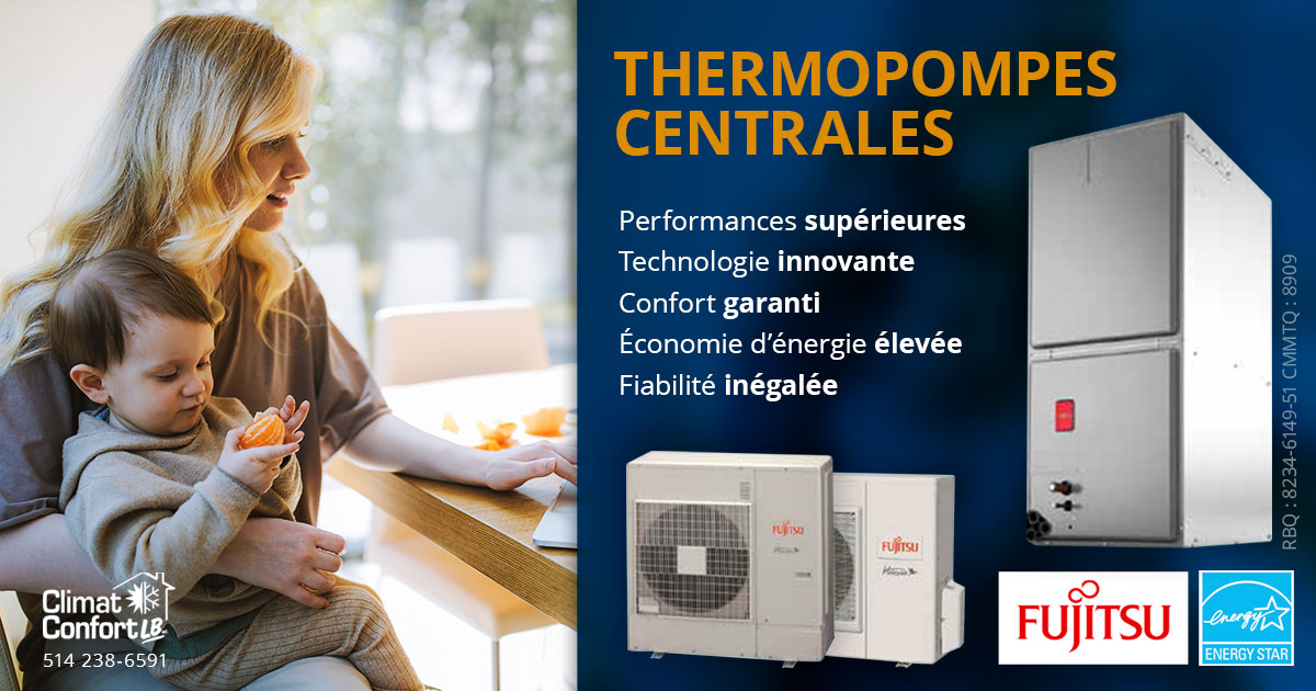 Thermopompe Fujitsu Climat Confort LB